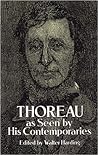 Thoreau As Seen by His Contemporaries Thoreau As Seen by His Contemporaries