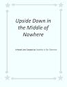 Upside Down in the Middle of Nowhere: Novel Unit by Creativity in the Classroom