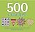 500 Crochet: fun designs & projects for blocks, triangles, circles & hearts