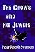The Crows and the Jewels