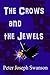 The Crows and the Jewels