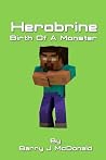 Herobrine Birth O...