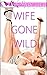 Wife Gone Wild