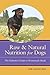 Raw and Natural Nutrition for Dogs by Lew  Olson