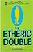 The Etheric Double: The Health Aura of Man