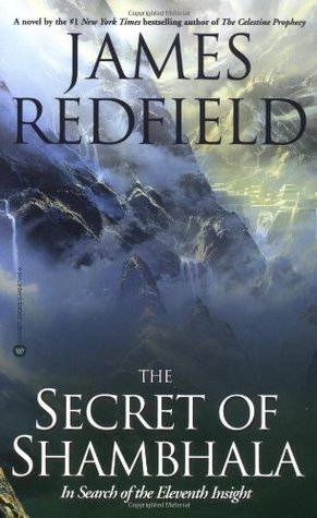 The Secret of Shambhala: In Search of the Eleventh Insight (Celestine Prophecy, #3)