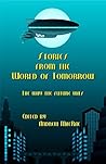 Stories from the World of Tomorrow: The Way the Future Was! Stories from the World of Tomorrow: The Way the Future Was!