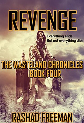Revenge: The Wasteland Chronicles Book Four (Kindle Edition)