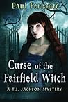 Curse of the Fairfield Witch by Paul Ferrante