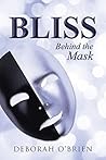 Bliss: Behind the Mask