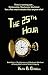 The 25th Hour: The Adventures of Mackenzie Mortimer, Book One