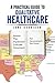 A PRACTICAL GUIDE TO QUALITATIVE HEALTHCARE