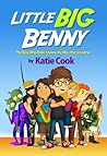 Little Big Benny: The Boy Who Didn't Know He Was the Universe