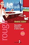 Rougir 2: Nouvelles histoires à faire rougir, nouvelle génération (French Edition)