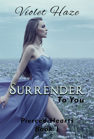 Surrender to You (Pierced Hearts, #1)