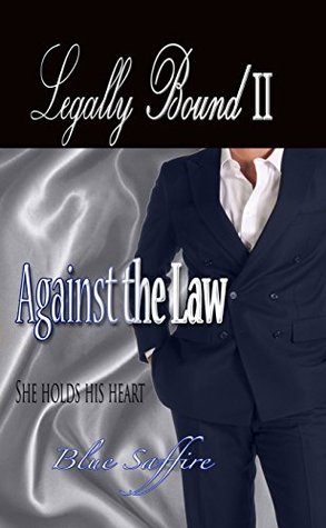Against The Law (Legally Bound #2)