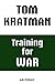 Training for War: An Essay