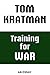 Training for War: An Essay