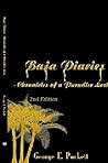 Baja Diaries-Chronicles of A Paradise Lost Baja Diaries-Chronicles of A Paradise Lost