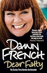 Dear Fatty by Dawn French