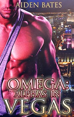 Omega: Alphas in Vegas (Alphas in Vegas #1)