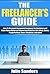 The Freelancer’s Guide by Julie Sanders