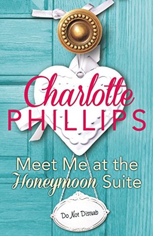 Meet Me at the Honeymoon Suite (Do Not Disturb #5)