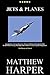 JETS & PLANES by Matthew Harper