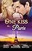 One Kiss In...Paris/The Billionaire's Bedside Manner/Hired: Cinderella Chef/72 Hours