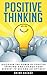 Positive Thinking by Hanif Raah