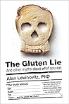 The Gluten Lie: And Other Myths About What You Eat Book cover for The Gluten Lie: And Other Myths About What You Eat