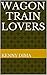 Wagon Train Lovers