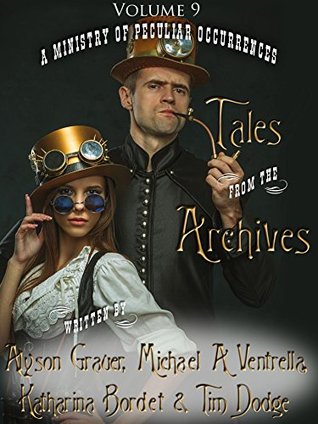 Tales from the Archives: Volume 9 (Kindle Edition)