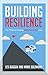 Building Resilience: The 7 ...