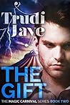 The Gift by Trudi Jaye