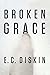 Broken Grace