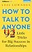 How to Talk to Anyone by Leil Lowndes