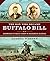 The Boy Who Became Buffalo Bill: Growing Up Billy Cody in Bleeding Kansas