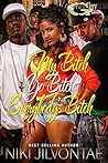 My Bitch, Yo Bitc...