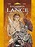 Le Gardien de la Lance - Tome 05: Les Héritiers (French Edition)