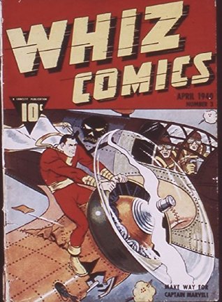 Whiz Comics #3 - April, 1940 (Illustrated) (Golden Age Preservation Project)