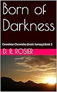 Born of Darkness