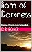 Born of Darkness (Cirenthia...