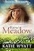 Rayne's Meadow (Pioneer Wil...