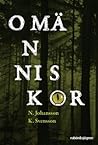 Omänniskor by Nanna Johansson