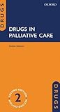 Drugs in Palliative Care (Drugs in...)