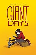 Giant Days, Vol. 1 (Giant Days, #1)