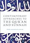 Contemporary Approaches to the Qur'an and Sunnah