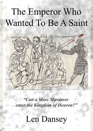The Emperor Who Wanted to Be a Saint (Kindle Edition)