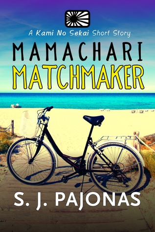 Mamachari Matchmaker  (Kami No Sekai Short Story Series #3)
